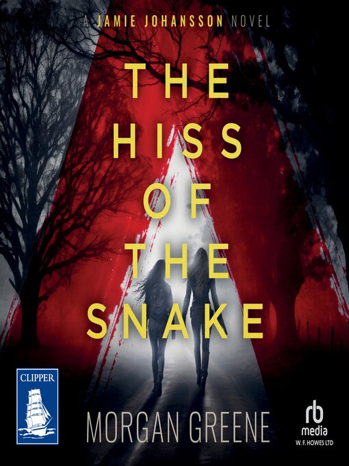 Title details for The Hiss of the Snake by Morgan Greene - Available